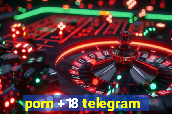 porn +18 telegram